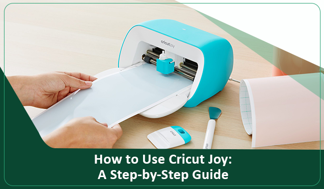 How to Use Cricut Joy: A Step-by-Step Guide