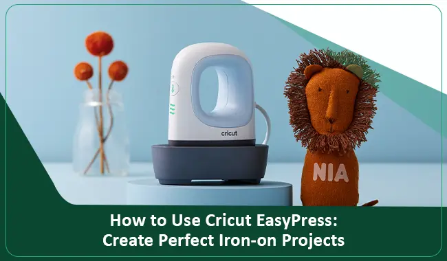 How to Use Cricut EasyPress: Create Perfect Iron-on Projects